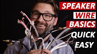 Speaker Wire Basics Quick Easy [upl. by Eire479]