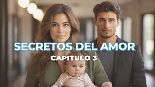 Secreto del Amor capitulo 3 [upl. by Dempstor]