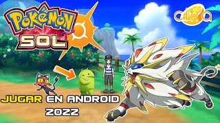 JUGAR POKÉMON SOL EN ANDROID 2022 🔥 [upl. by Lamek]