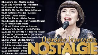 🗼Nostalgie Chansons Françaises Mix 2024 ♫ Mireille MathieuJoe Dassin Celine Dion FrédéricFrançois [upl. by Basilio927]