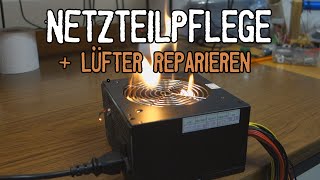 HowTo Netzteil pflegen und Lüfter reparieren [upl. by Ginnifer]