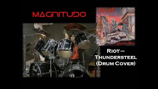 Riot  Thundersteel Drum Cover [upl. by Ynnaj]