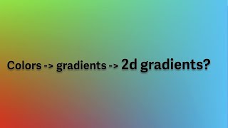 What is a 2D Gradient [upl. by Aerb815]