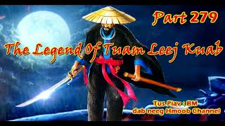 Tuam Leej Kuab The Hmong Shaman Warrior  Part 279  1242022 [upl. by Ehsrop]