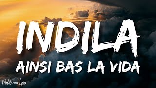 Indila  Ainsi Bas la vida Lyrics  Original [upl. by Arek]