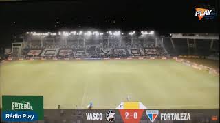 VASCO x FORTALEZA  Campeonato Brasileiro  14ª Rodada [upl. by Akiem]