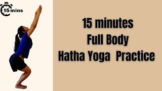 15 min Full body Hatha Yoga [upl. by Erek927]