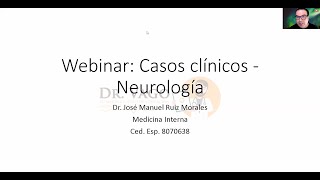 Dr Vago Casos clínicos  Neurología ENARM 2022 [upl. by Xela568]