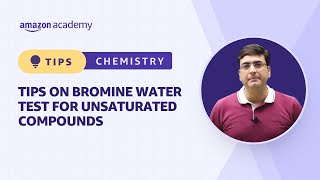 Tips On Bromine Water Test For Unsaturated Compounds  Chemistry  Amazon Academy JEE [upl. by Burton]