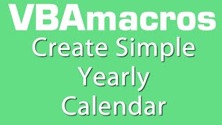 Create Simple Yearly Calendar VBA Macros  Tutorial  MS Excel 2007 2010 2013 [upl. by Neelie924]