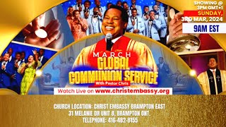 MARCH 2024 GLOBAL COMMUNION SERVICE WITH PASTOR CHRIS  MARCH 3RD 2024  YEAR OF REDEMPTION [upl. by Adnilema649]