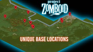 10 unique base locations in Project Zomboid [upl. by Arhat]