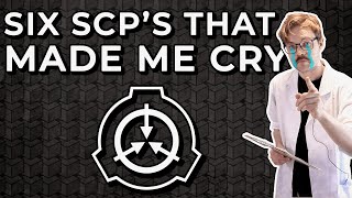 Six Sad SCPs [upl. by Anoed375]