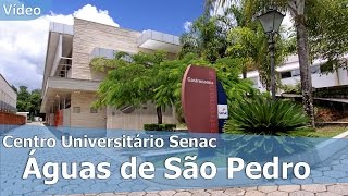 Centro Universitário Senac  Águas de São Pedro [upl. by Brande]