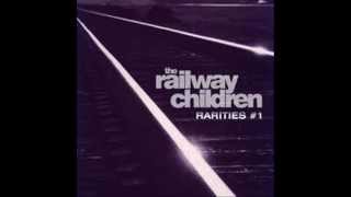 The Railway Children  In The Meantime [upl. by Moskow]