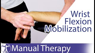 Wrist Flexion Assessment amp Mobilization [upl. by Dumm]