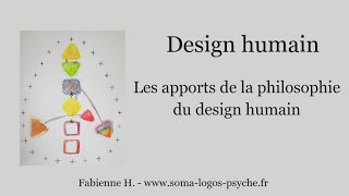 Apports philosophiques du design humain [upl. by Notsirhc]