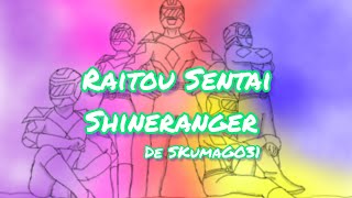 Raitou Sentai Shineranger cover de la intro de Choriki Sentai Ohranger de SKumaGO31 [upl. by Neelrak408]