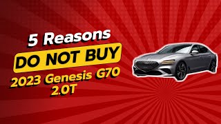 2023 Genesis G70 20T  5 Reasons NOT to Buy This Luxury Car 🚗❌ [upl. by Mercier]