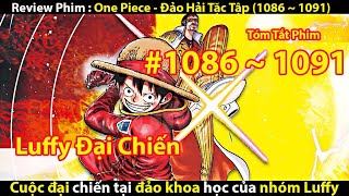 REVIEW PHIM ONE PIECE  ĐẢO HẢI TẶC  TẬP 10861087108910901091  TỚ REVIEW PHIM [upl. by Colin473]