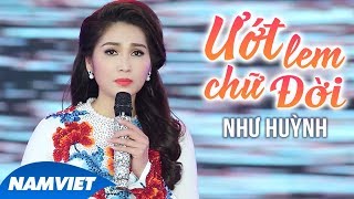 Ướt Lem Chữ Đời  Như Huỳnh [upl. by Akamaozu]