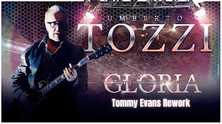 Umberto Tozzi  Gloria Tommy Evans Rework [upl. by Callista522]