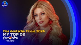 🇩🇪 Das Deutsche Finale 2024 My Top 08 Germany Eurovision 2024 [upl. by Merissa]