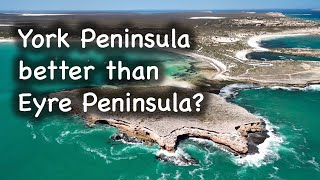 Ep2 York Peninsula Better than Eyre Peninsula [upl. by Lehcar428]