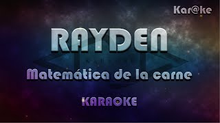 Rayden  Matemática de la carne Karke [upl. by Ymaral]