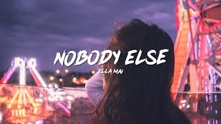 Ella Mai  Nobody Else Lyrics [upl. by Landing]