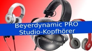 STUDIO ON  OVER EAR KOPFHÖRER IM TEST  Beyerdynamic DT 770 Pro vs 880 Test Vergleich Beats 2013 [upl. by Corabelle]