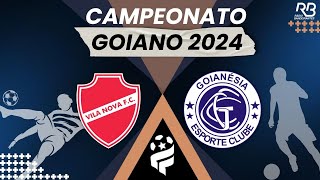 AO VIVO  Vila Nova x Goianésia  Campeonato Goiano  2024 [upl. by Tandi475]