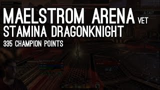 Maelstrom Arena vet Stam DK 335 CP  Live Stream Elder Scrolls Online ESO [upl. by Cobby971]