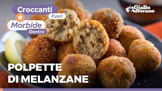 POLPETTE di MELANZANE STREPITOSE e FACILISSIME 🍆🧀😍 [upl. by Parks786]