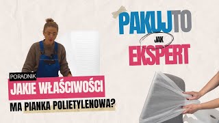 Jakie właściwości ma pianka polietylenowa PE opakowania [upl. by Loggins]