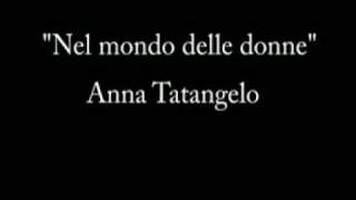 NEL MONDO DELLE DONNE MIX ANNA TATANGELO [upl. by Atelokin]