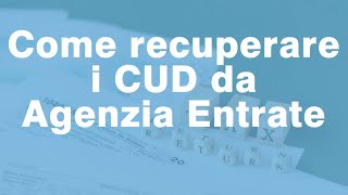 CERTIFICAZIONE UNICA 2022  COME SCARICARE IL TUO CUD ONLINE  How to download your 2022 CUD online [upl. by Pogah417]