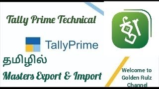 Tally prime masters export amp import  Tally Technical   Audio in Tamil [upl. by Migeon]