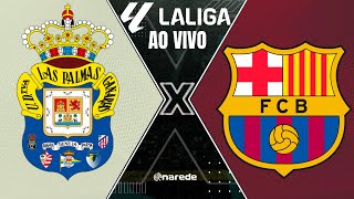 LAS PALMAS X BARCELONA AO VIVO  LA LIGA AO VIVO [upl. by Cela]