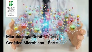 Microbiologia Geral  Teórica Genética Microbiana I [upl. by Aicel]