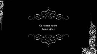 Kaha ma katyo lyrics [upl. by Adimra]