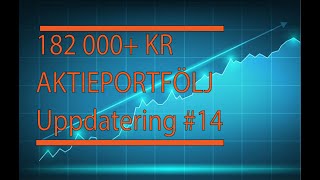 182 000 Kr Aktieportfölj Uppdatering 14 [upl. by Atileda]