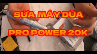 THẬN TRỌNG KHI THÁO MÁY DŨA PRO POWER 20K [upl. by Allyn104]