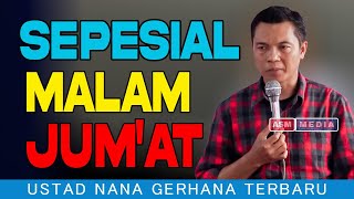 Live USTAD NANA GERHANA MALAM INI [upl. by Daley]