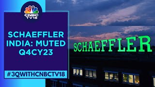 Schaeffler India Slips In Trade Q4CY23 Revenue amp Margin Decline  CNBC TV18 [upl. by Eidnil61]