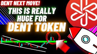 This Is Really Huge For Dent Token Crypto Coin [upl. by Srednas]