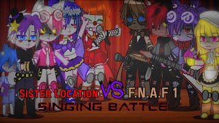 Sister Location VS FNAF 1 Singing Battle  Afton Family  Five Nights At Freddys  Gacha Club [upl. by Loeb983]