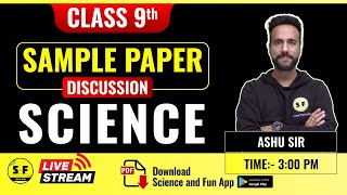 Class 9th Science Sample Paper Discussion With Ashu Sir Science and Fun [upl. by Dallis]