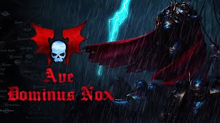 Legio Symphonica  Ave Dominus Nox  Warhammer 40K Music [upl. by Jola]