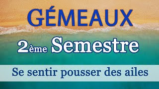 GÉMEAUX  2EME SEMESTRE 2022  quot Vous vous sentez pousser des ailes  quot [upl. by Illak]